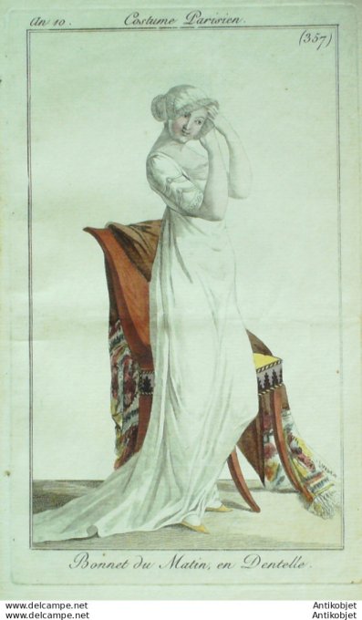 Gravure de mode Costume Parisien 1802 n° 357 (An 10) Bonnet du matin en dentelle