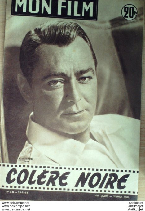 Colère noire Alan Ladd Edward Robinson Joanne Dru + Film