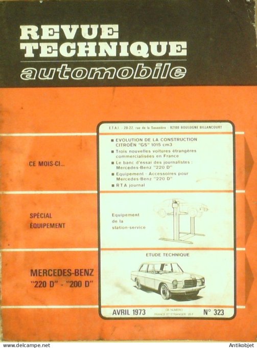 Revue Tech. Automobile 1973 n°323 Mercedes-Benz 220D 200D Citroen GS