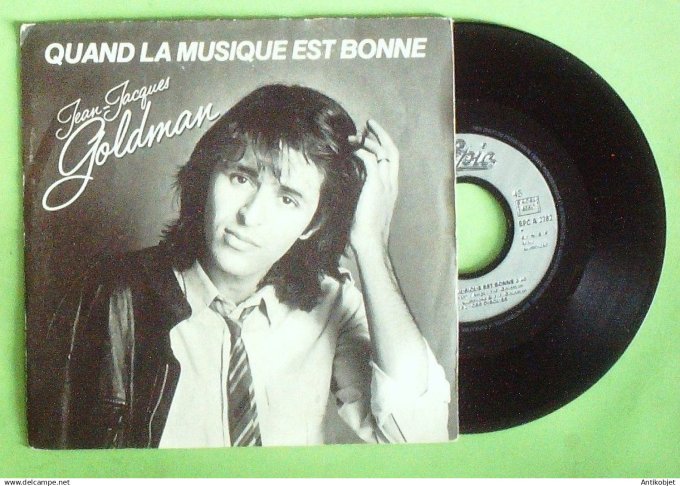 Goldman Jean-Jacques 45T SP Quand la musique est bonne 1982