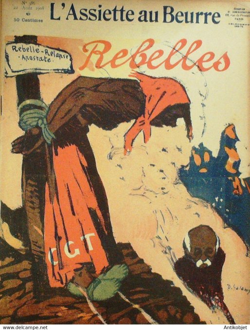 L'Assiette au beurre 1908 # 386 Rebelles Galanis Kirchner Zyg