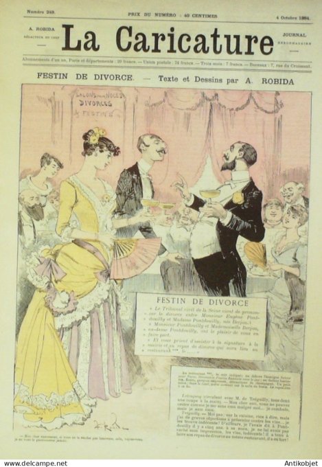 La Caricature 1884 #249 Festin de divorce Robida Chasseurs Sorel Clovis Hugues par Luque
