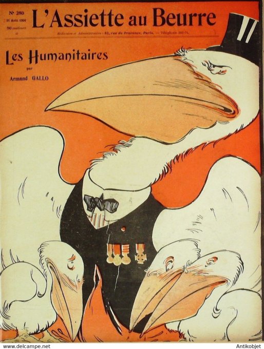 L'Assiette au beurre 1906 # 280 Les Humanitaires Gallo Armand