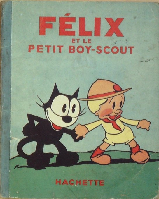 Bd FELIX le CHAT et le petit BOY-SCOUT (Hachette Sullivan Pat)-1937-Eo