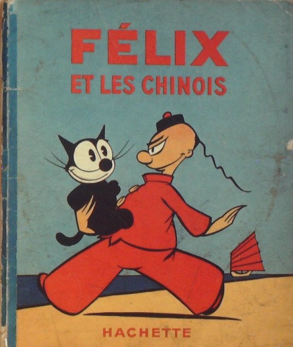 Bd FELIX le CHAT et les CHINOIS (Hachette Sullivan Pat)-1937-Eo