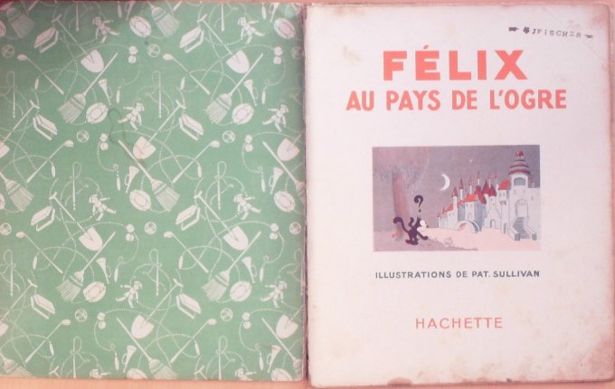 Bd FELIX le CHAT au PAYS de L'OGRE (Hachette Sullivan Pat)-1931-Eo