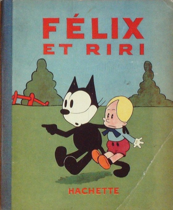 Bd FELIX le CHAT et RIRI (Hachette Sullivan Pat)-1934-Eo