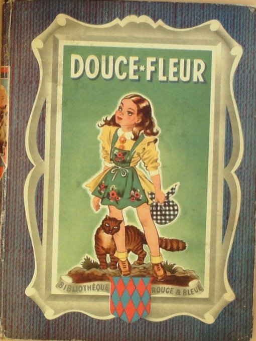 Bd DOUCE FLEUR-Illustrateur SABRAN Guy (texte FONTANES Catherine) Eo 1949