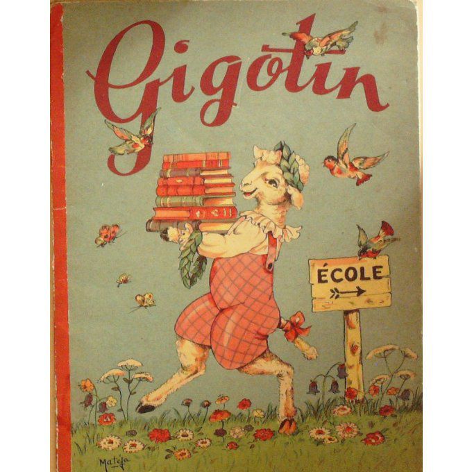 Bd GIGOTIN-Illustrations MATEJA Eo 1948