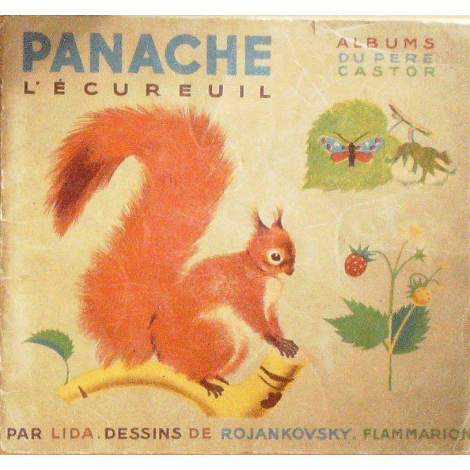 Enfantina-PERE CASTOR-PANACHE L'ECUREUIL-Illustrateur ROJANKOVSKY-LIDA Eo 1934