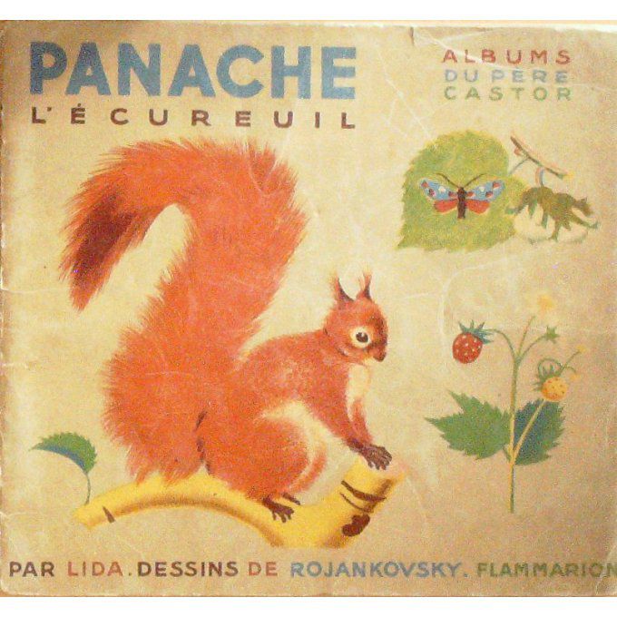 Bd PERE CASTOR-PANACHE L'ECUREUIL-Illustrateur ROJANKOVSKY-LIDA Eo 1934