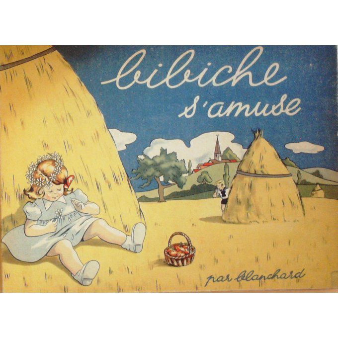 Bd BIBICHE S'AMUSE-illustrateur BLANCHARD (Giraud Rivoire) 1944