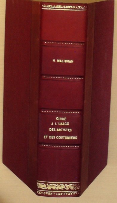 GUIDE à l'USAGE des ARTISTE et COSTUMIERS-H MALIBRAN 1907 Rare