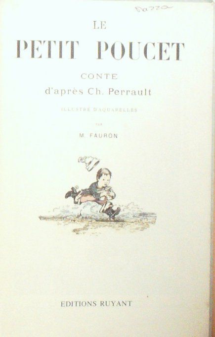 Bd Le PETIT POUCET-Illustrateur FAURON-Texte Ch.PERRAULT-(RUYANT) 1982