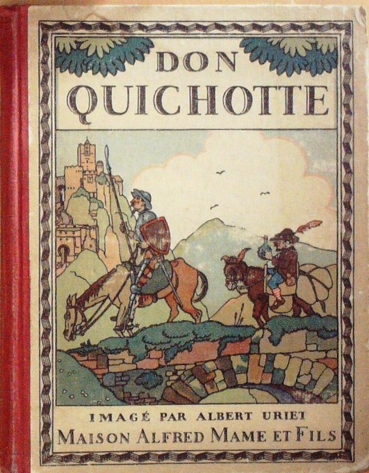 Bd DON QUICHOTTE-Mich.CERVANTES-Albert URIET-(MAME) Eo 1927