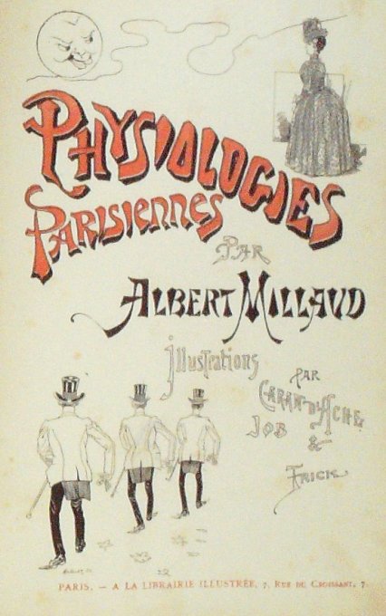PHYSOLOGIES PARISIENNES-Albert MILLAUD (Dessins CARAND D'ACHE-JOB TRICK)-1887