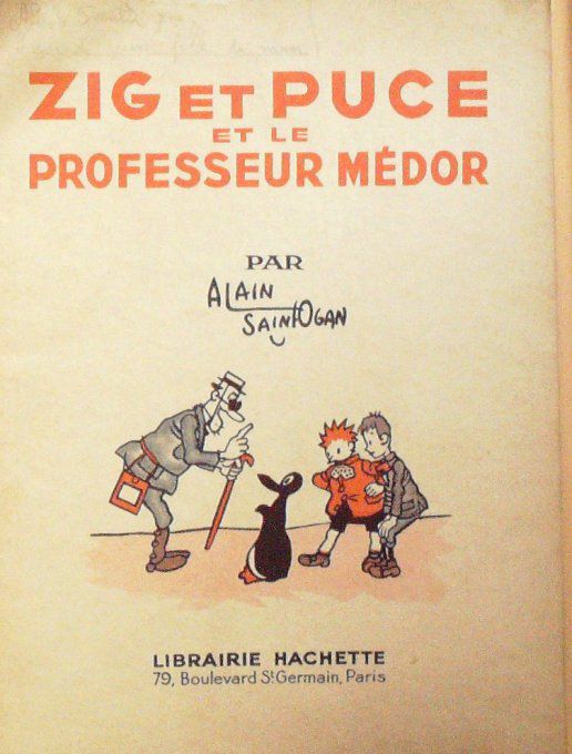 Bd ZIG et PUCE et le PROFESSEUR MEDOR-Alain ST OGAN-(Hachette) Eo 1941