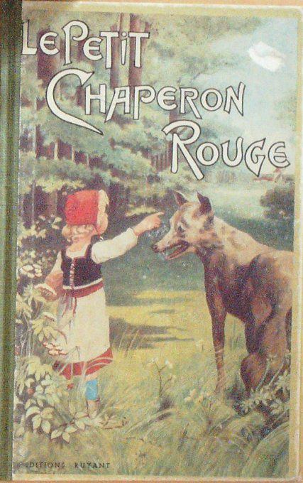 Bd LE PETIT CHAPERON ROUGE-Illustrateur FAURON-Ch.PERRAULT-(RUYANT) 1982