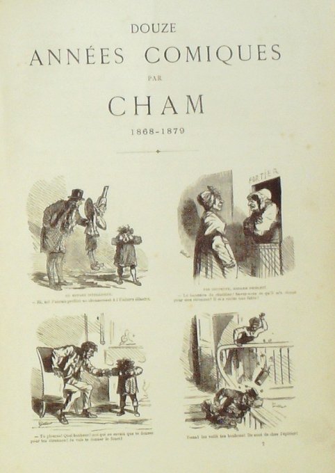 DOUZE ANNEES COMIQUES-Illustrateur CHAM-(Edit CALMANN LEVY) Eo 1887