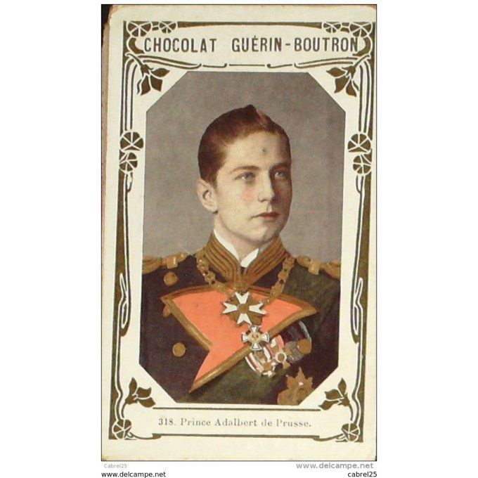 Chromo GUERIN BOUTRON Allemagne ADALBERT de PRUSSE Prince 318