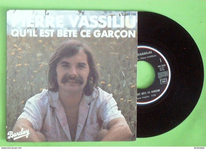 Vassiliu Pierre 45T SP Qu'il est bête ce garçon 1977
