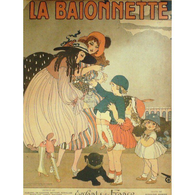 La Baïonnette 1917 n°106 (Enfants de France) FABIANO GASTYNE SCHALLER SESBOUE HAUTOT