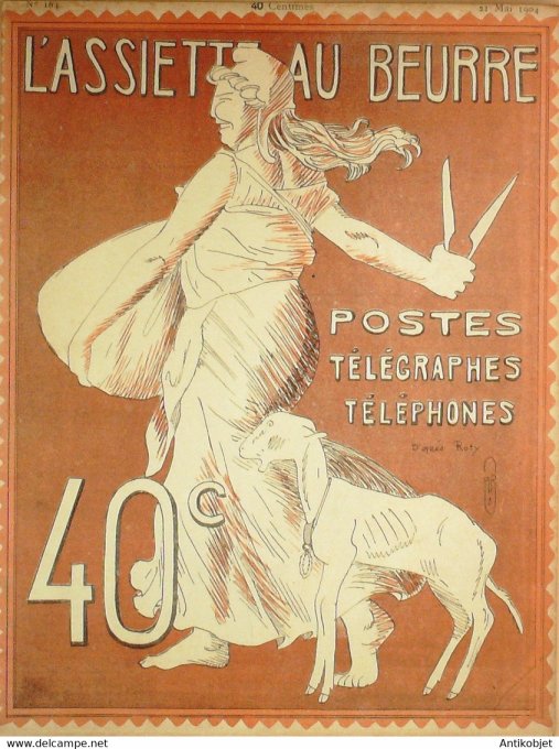 L'Assiette au beurre 1904 n°164 Postes Télégraphes Téléphones Roty