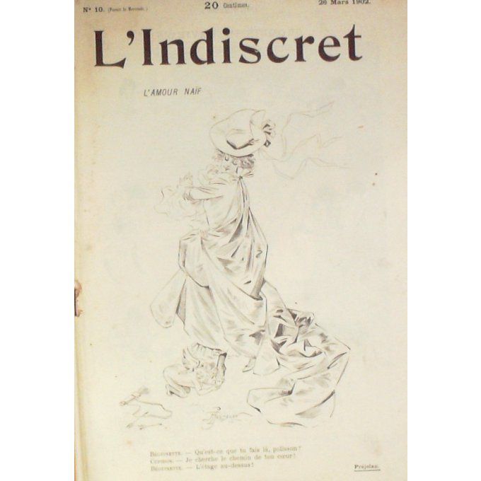 L'indiscret 1902 n° 10 PREJELAN GOTTLOB JEANNIOT FORAIN MENARD BOUTET DORVILLE