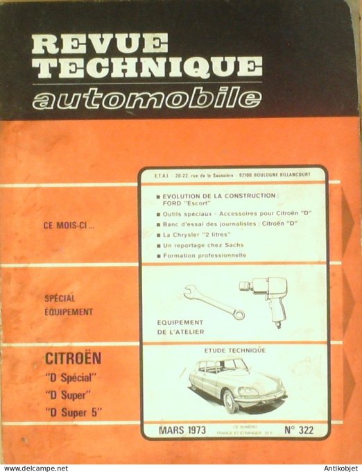 Revue Tech. Automobile 1973 n°322 Citroen Ds Ford Escort Chrysler