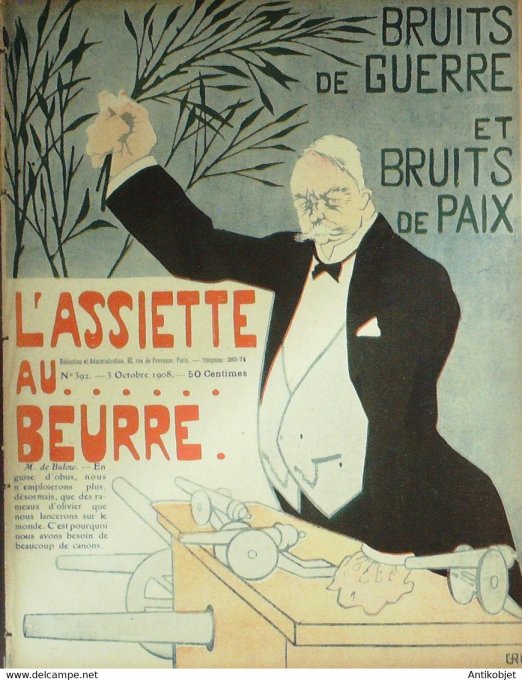 L'Assiette au beurre 1908 n°392 Bruits de guerre et paix Naudin Gris