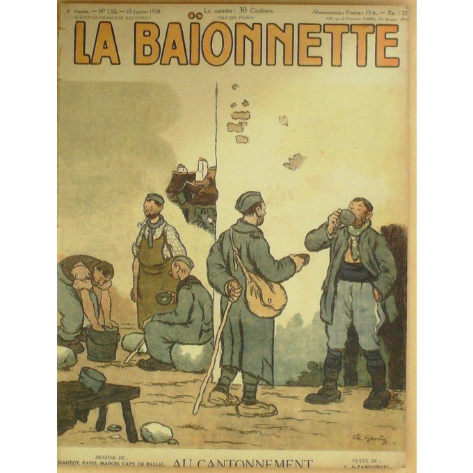La Baïonnette 1918 n°132 (Au cantonnement) HAUTOT LE RALLIC CAPY QUINT FOURNIER