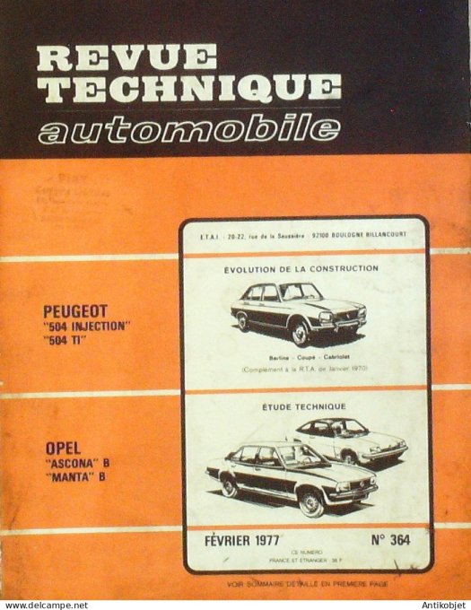 Revue Tech. Automobile 1977 n°364 Peugeot 504 Opel Ascona Manta
