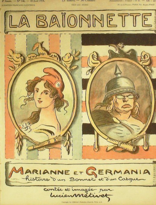 La Baïonnette 1918 n°146 (Marianne et Germania) METIVET Lucien