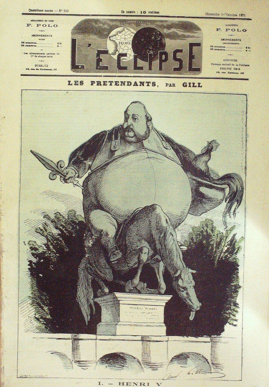 L'Eclipse 1871 n°153 LES PRETENDANTS HENRI V GILL, LE PETIT