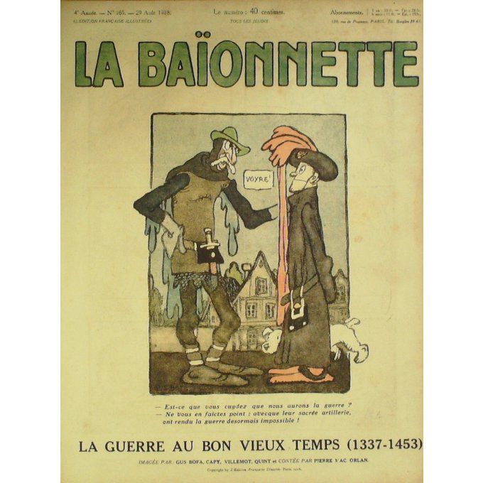 La Baïonnette 1918 n°165 (Guerre du bon vieux temps) QUINT BOFA VILLEMOT CAPY