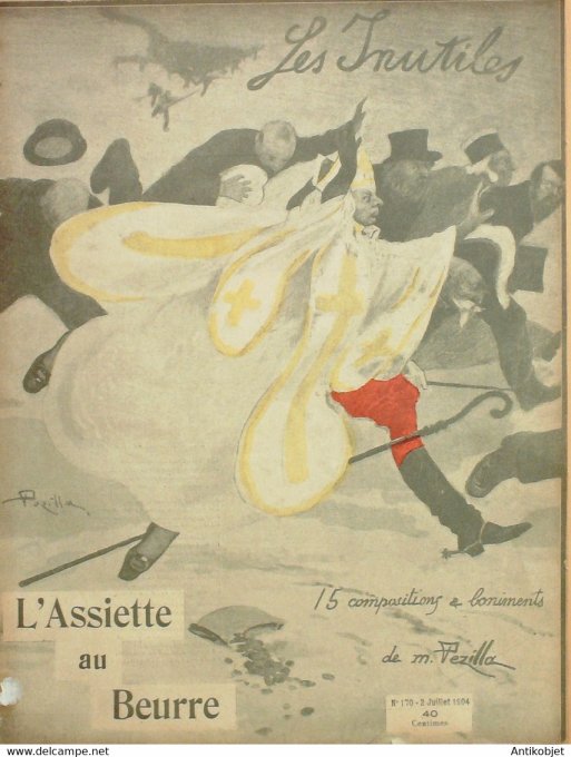 L'Assiette au beurre 1904 n°170 Les inutiles Pezilla