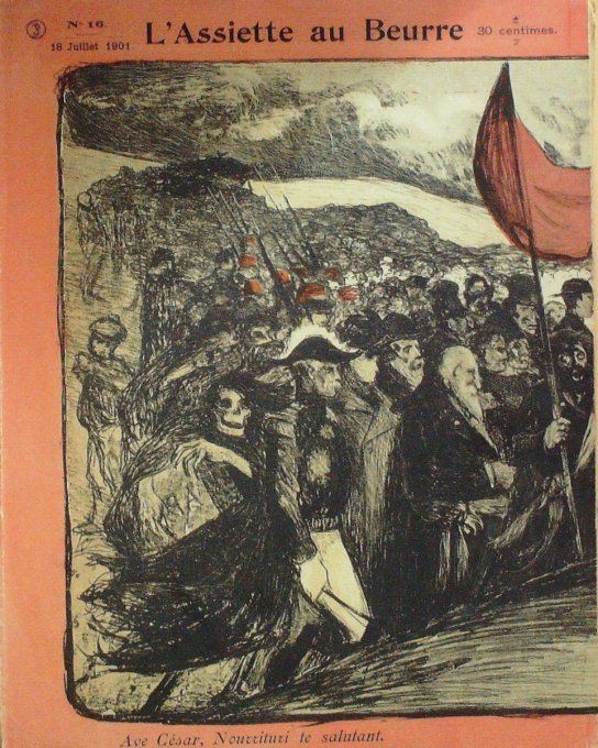 L'Assiette au beurre 1901 n° 16 Au César Nourrituri le salutant Hénault Villon