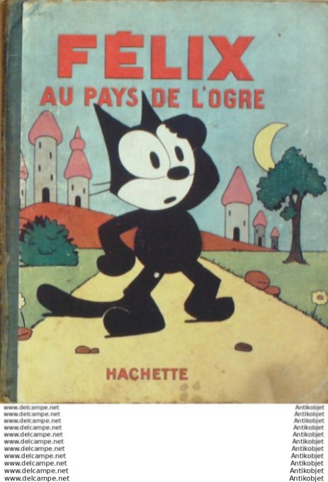 Felix le chat au Pays de l'ogre Hachette Sullivan 1931 Eo