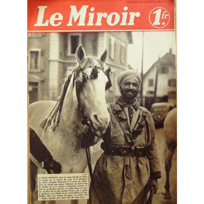 Le Miroir 1940 n° 30 SPAHI ORANAIS CHEIN de LIAISON PRINCE AAGE de DANEMARK