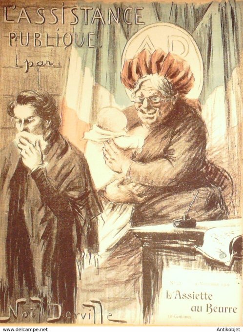 L'Assiette au beurre 1901 n° 32 L'assistance Publique Dorville Noël