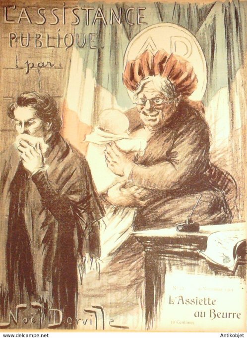 L'Assiette au beurre 1901 #  32 L'assistance Publique Dorville Noël