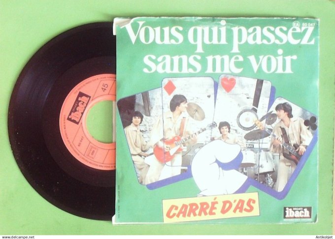Carré d'As 45T SP Vous qui passez sans me voir 1977