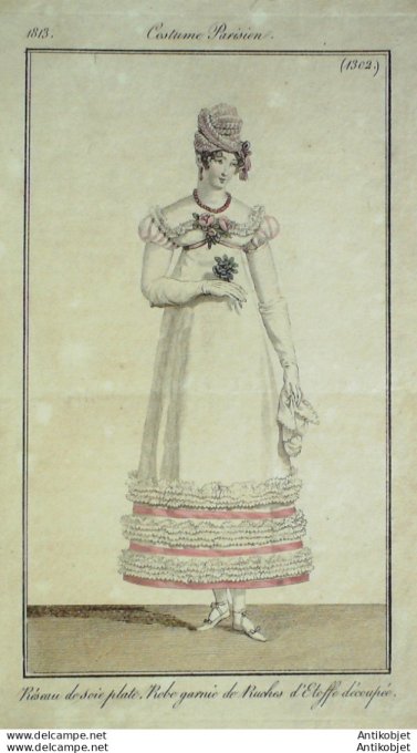 Gravure de mode Costume Parisien 1813 n°1302 Robe garnie de ruches d'étoffe
