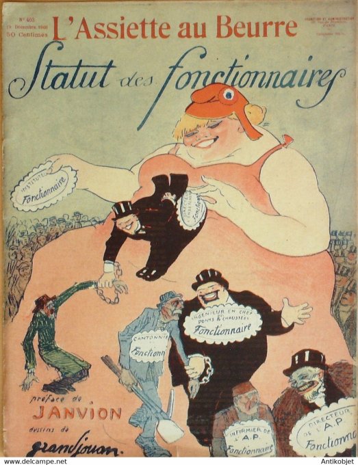 L'Assiette au beurre 1908 # 403 Statut des Fonctionnaires Grandjouan