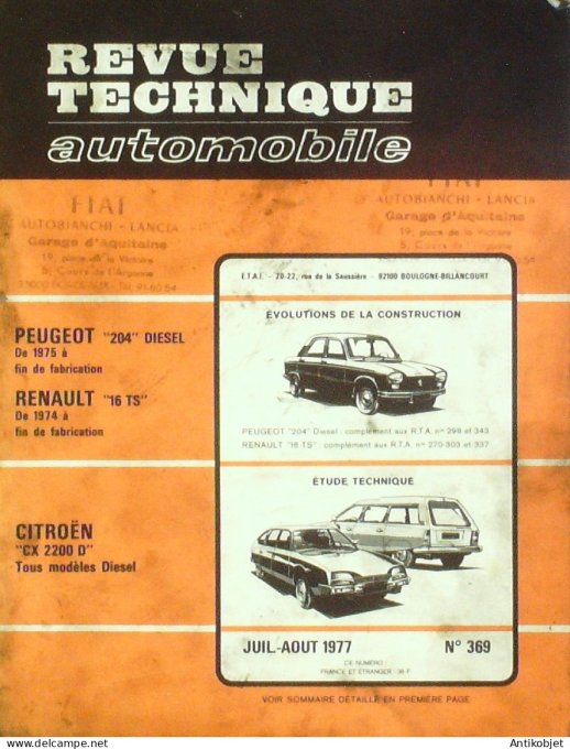 Revue Tech. Automobile 1977 n°369 Peugeot 204 Renault 16 Ts Citroen CX 2200D