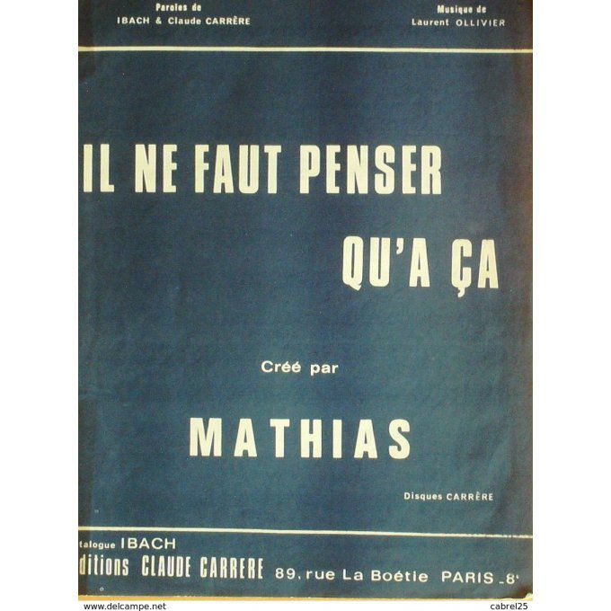 MATHIAS-IL NE FAUT PENSER QU'A CA-1972