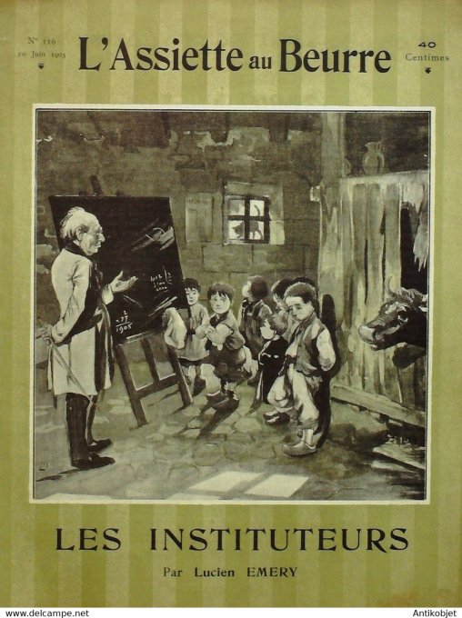L'Assiette au beurre 1903 n°116 Les Instituteurs Emery Lucien
