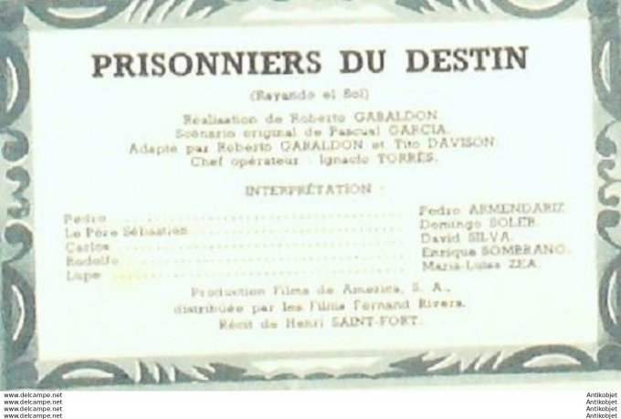 Prisonniers du destin Pedro Armen Domingo Soler Enrique Combrano