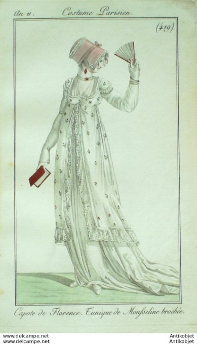 Gravure de mode Costume Parisien 1802 n° 419 (An 11) Capote de Florence Tunique