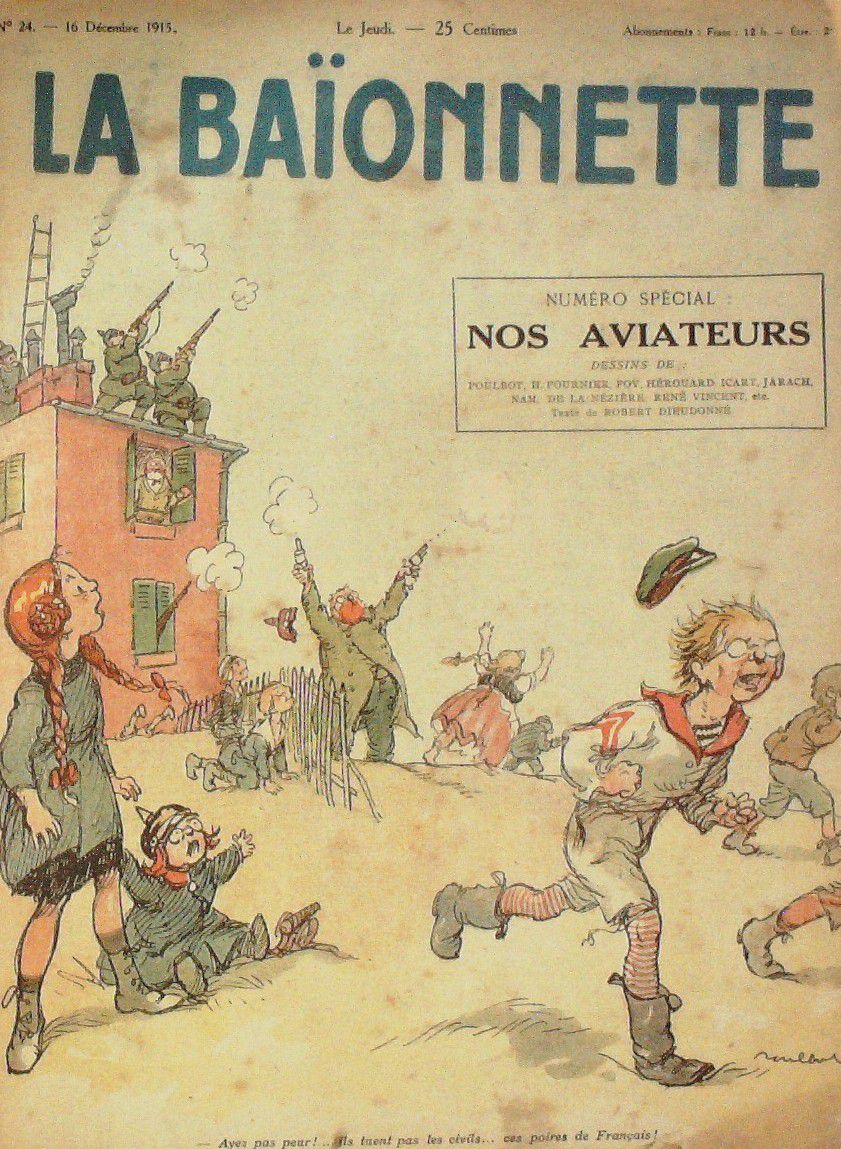 La Baionnette 1915 n°024 (Nos aviateurs) POULBOTICART HEROUARD JARACH NAM